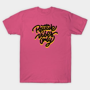 POSITIVE VIBES ONLY T-Shirt